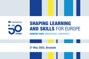 Shaping Learning and Skills for Europe: Cedefop 50th Anniversary Conference